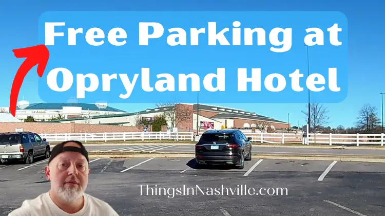 Free Parking Opryland Hotel